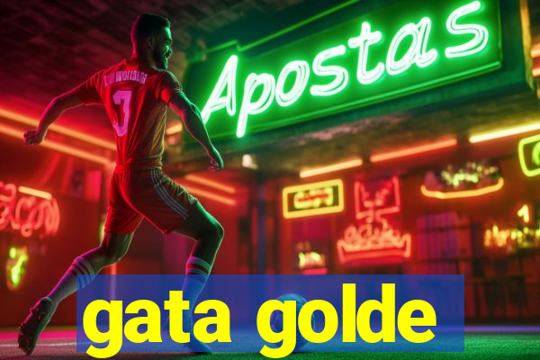 gata golde